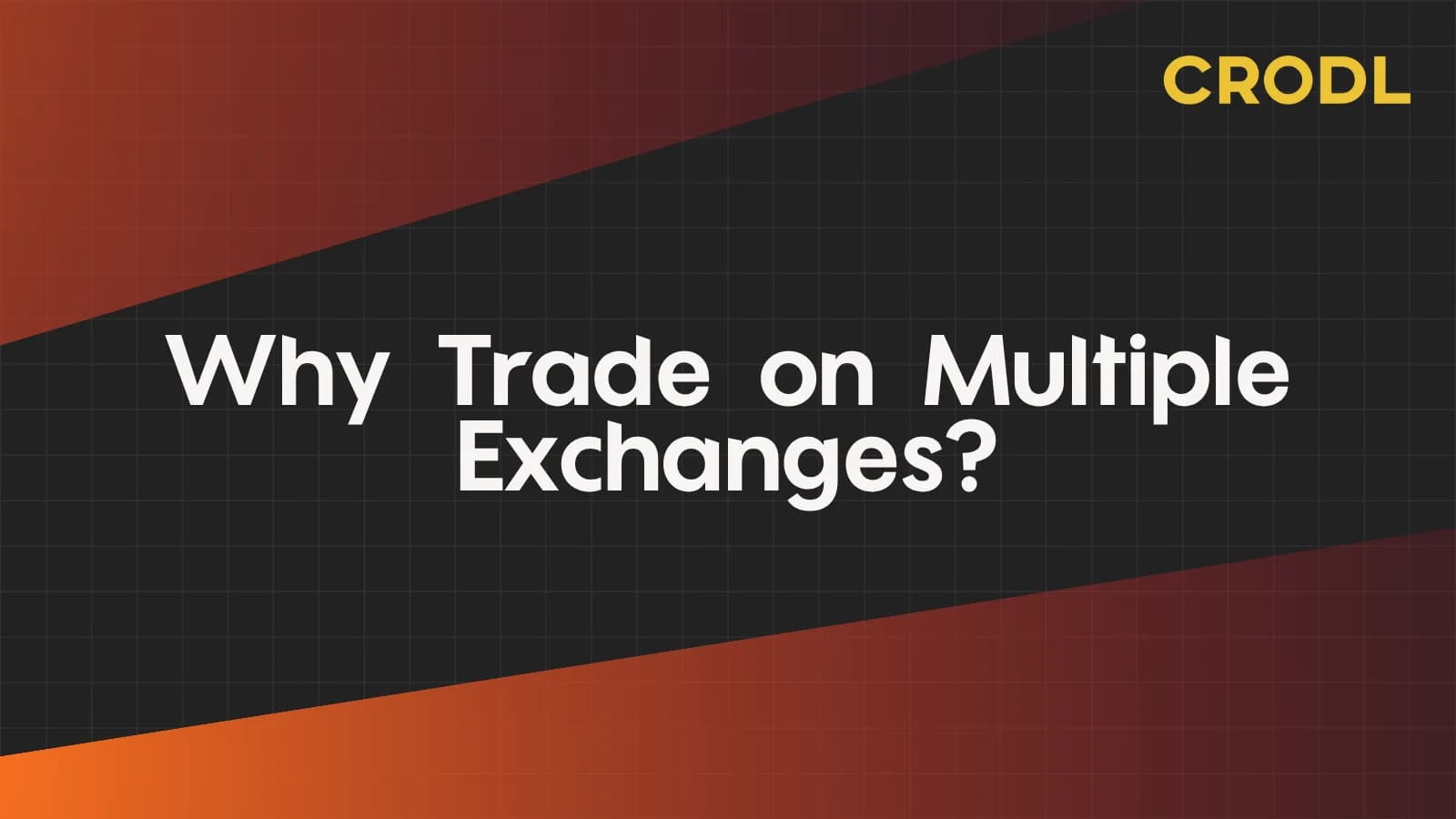 Why Trade on Multiple Crypto Exchanges?