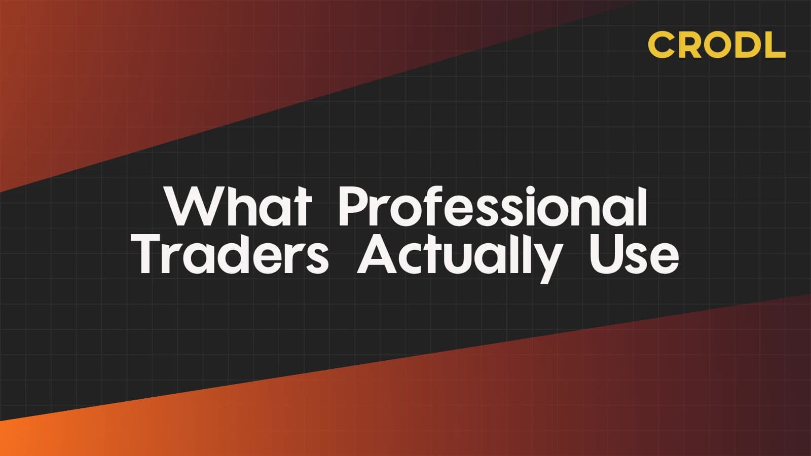 What Professional Traders Actually Use